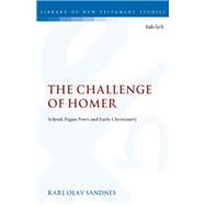 The Challenge of Homer by Sandnes, Karl Olav, 9780567692030