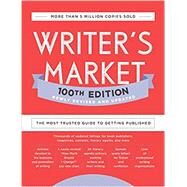 Writer's Market 100th Edition: The Most Trusted Guide to Getting Published by Robert Lee Brewer, 9780593332030