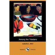 Among the Tibetans by Bird, Isabella Lucy, 9781406592030