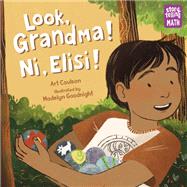 Look, Grandma! Ni, Elisi! by Coulson, Art; Goodnight, Madelyn, 9781623542030