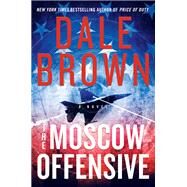 MOSCOW OFFENSIVE            MM by BROWN DALE, 9780062442031