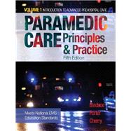 Paramedic Care Principles & Practice, Volume 1 by Bledsoe, Bryan E.; Porter, Robert S.; Cherry, Richard A., MS, EMT-P, 9780134572031