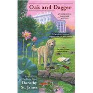 Oak and Dagger by St. James, Dorothy, 9780425252031