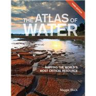 The Atlas of Water by Black, Maggie, 9780520292031