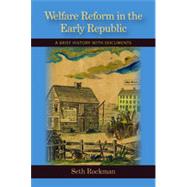 Welfare Reform in the Early Republic by Rockman, Seth, 9781478622031