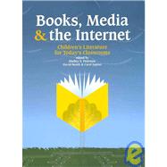 Books, Media, & The Internet: Children's Literature for Today's Classroom by Peterson, Shelley S.; Booth, David; Jupiter, Carol, 9781553792031