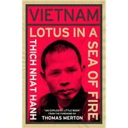 Vietnam: Lotus in a Sea of Fire A Buddhist Proposal for Peace by Nhat Hanh, Thich; Merton, Thomas; Snyder, Kosen Gregory, 9781952692031