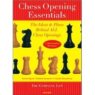 Chess Opening Essentials The Ideas & Plans Behind ALL Chess Openings, The Complete 1. e4 by Djuric, Stefan; Komarov, Dimitry; Pantaleoni, Claudio, 9789056912031