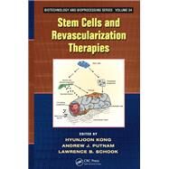 Stem Cells and Revascularization Therapies by Kong, Hyunjoon; Putnam, Andrew J.; Schook, Lawrence B., 9780367382032