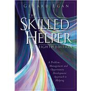 The Skilled Helper A Problem Management and Opportunity Development Approach to Helping by Egan, Gerard, 9780495092032