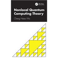Nonlocal Quantum Computing Theory by Cheng Hsiao Wu, 9781003542032