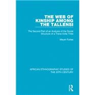 The Web of Kinship Among the Tallensi by Fortes, Meyer, 9781138592032