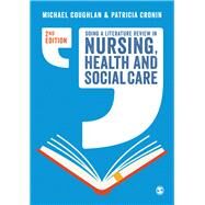 Doing a Literature Review in Nursing, Health and Social Care by Coughlan, Michael, 9781412962032