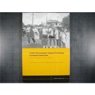 Invisible Anthropologists Engaged Anthropology in Immigrant Communities by Unterberger, Alayne; Himmelgreen, David; Kedia, Satish, 9781444332032