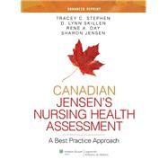 Canadian Jensen's Nursing Health Assessment: A Best Practice Approach by Stephen MN RN, Tracey C., 9781451192032