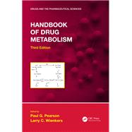 Handbook of Drug Metabolism, Third Edition by Pearson; Paul G., 9781482262032