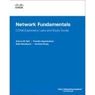 Network Fundamentals, CCNA Exploration Labs and Study Guide by Rufi, Antoon; Oppenheimer, Priscilla; Woodward, Belle; Brady, Gerlinde, 9781587132032