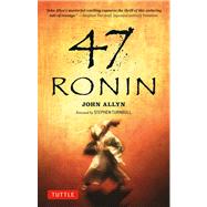 47 Ronin by Allyn, John; Turnbull, Stephen, 9784805312032