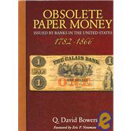 Obsolete Paper Money by Bowers, Q. David; Newman, Eric P., 9780794822033