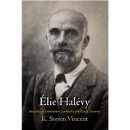 Elie Halevy by Vincent, K. Steven, 9780812252033