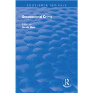 Occupational Crime by Mars,Gerald, 9781138722033