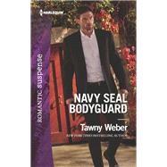 Navy Seal Bodyguard by Weber, Tawny, 9781335662033