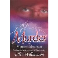 Murder on Monarch Mountain : The Perfect Murder, If - A Thousand Ifs by Daniels, Mary Ellen, 9781449062033