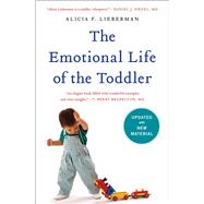 The Emotional Life of the Toddler by Lieberman, Alicia F., 9781476792033