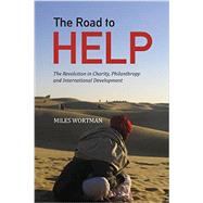 The Road to Help by Wortman, Miles, 9781494822033