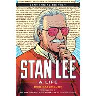 Stan Lee by Bob Batchelor, 9781538162033