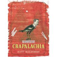 Crapalachia by Mcclanahan, Scott, 9781937512033