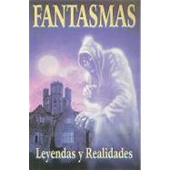Fantasmas-Leyendas Y Realidades by Gomez-Perez, Marco Antonio, 9789706662033