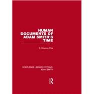 Human Documents of Adam Smith's Time by Pike,Edgar Royston, 9780415562034