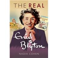 The Real Enid Blyton by Cohen, Nadia, 9781526722034