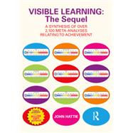 Visible Learning: The Sequel A Synthesis of Over 2,100 Meta-Analyses Relating to Achievement by Hattie, John, 9781032462035