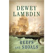 Reefs and Shoals An Alan Lewrie Naval Adventure by Lambdin, Dewey, 9781250022035
