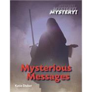 Mysterious Messages by Dicker, Katie, 9781625882035
