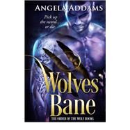 Wolves' Bane by Angela Addams, 9781640632035