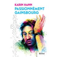 Passionnment Gainsbourg by Karin Hann, 9782268082035