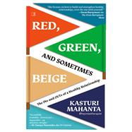 Red, Green, and Sometimes Beige by Kasturi Mahanta, 9788197892035
