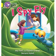 I Spy Fly by Peet, Mal; Graham, Elspeth; Adnet, Bernard, 9780007422036