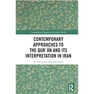 Contemporary Approaches to the Qur?an and Its Interpretation in Iran by Akbar, Ali; Saeed, Abdullah, 9780367272036
