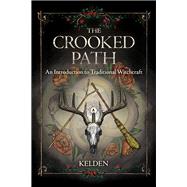 The Crooked Path by Kelden, 9780738762036