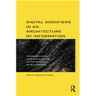 Digital Signifiers in an Architecture of Information by Pablo Lorenzo-Eiroa, 9781003292036