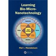 Learning Bio-Micro-Nanotechnology by Mendelson; Mel I., 9781420082036