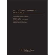 Valuation Strategies in Divorce, Compiled Edition by Feder, Robert D.; Rosoff, Charles T.; Friedman, Aleza Tadri, 9781454812036