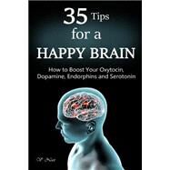 35 Tips for a Happy Brain by Noot, V., 9781508742036