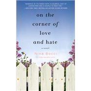 On the Corner of Love and Hate by Bocci, Nina, 9781982102036