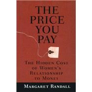 The Price You Pay by Randall,Margare, 9780415912037