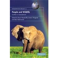 People and Wildlife, Conflict or Co-existence? by Edited by Rosie Woodroffe , Simon Thirgood , Alan Rabinowitz, 9780521532037